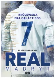 real-madryt-krolewska-era-galacticos-l-orlowski
