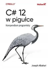 c-12-w-pigulce-kompendium-programisty-joseph-albahari