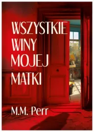 wszystkie-winy-mojej-matki-m-m-perr