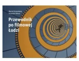 przewodnik-po-filmowej-lodzi-kronenberg-maciej