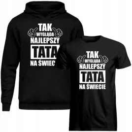 tak-wyglada-najlepszy-tata-na-swiecie-bluza-i-koszulka-prezent-dla-taty