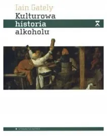 kulturowa-historia-alkoholu-iain-gately