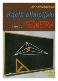 kacik-olimpijski-czesc-1-geometria-aksjomat-torun