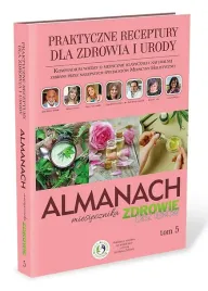 praktyczne-receptury-dla-zdrowia-i-urody-almanach-tom-5