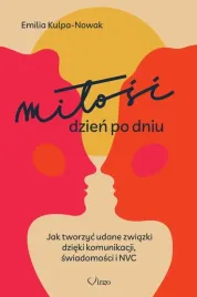 milosc-dzien-po-dniu-jak-tworzyc-udane-zwiazki-dzieki-komunikacji-swiadom