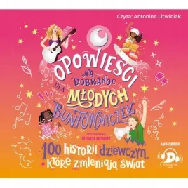 cd-mp3-opowiesci-na-dobranoc-dla-mlodych-buntowniczek-100-historii-dziewcz