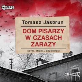dom-pisarzy-w-czasach-zarazy-audiobook-storybox