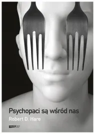 psychopaci-sa-wsrod-nas-robert-d-hare