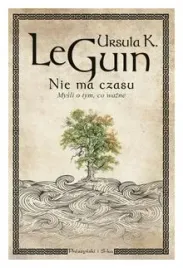 nie-ma-czasu-mysli-o-tym-co-wazne-ursula-k-le