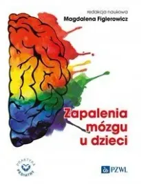 zapalenia-mozgu-u-dzieci-magdalena-figlerowicz