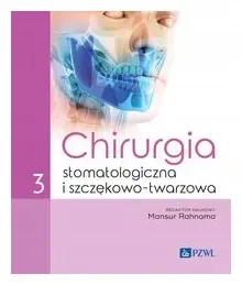 chirurgia-stomatologiczna-i-szczekowo-twarzowa-tom-3