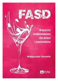 fasd-wsparcie-srodowiskowe-dla-dzieci-i-nastolatkow-malgorzata-tomanik