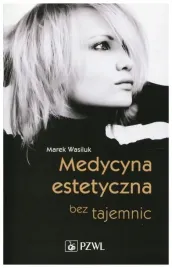 medycyna-estetyczna-bez-tajemnic-marek-wasiluk