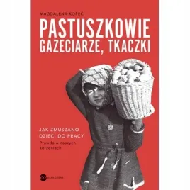 pastuszkowie-gazeciarze-tkaczki-wielka-litera