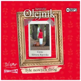 tyle-nowych-drog-agnieszka-olejnik-audiobook