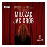 milczac-jak-grob-audiobook-malgorzata-rogala