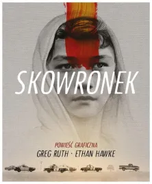 skowronek-powiesc-graficzna-ethan-hawke-greg-ruth