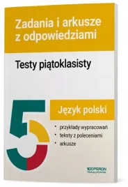 testy-piatoklasisty-jezyk-polski-zadania-i-arkusze-praca-zbiorowa