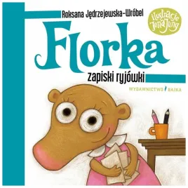 zapiski-ryjowki-florka-w-2-r-jedrzejewska-wrobel