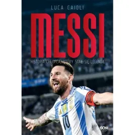 messi-historia-chlopca-ktory-stal-sie-legenda-wyd-3-skrzat
