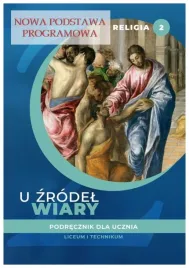 religia-2-liceum-i-technikum-u-zrodel-wiary-podrecznik
