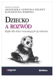 dziecko-a-rozwod-bajki-dla-dzieci-a-lewicka-zelent