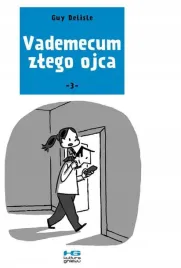 vademecum-zlego-ojca-tom-3-guy-delisle