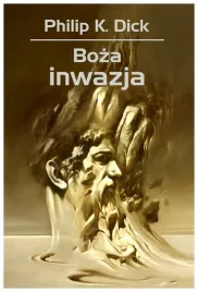 boza-inwazja-wyd-2025-philip-k-dick