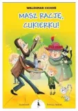 masz-racje-cukierku-waldemar-cichon