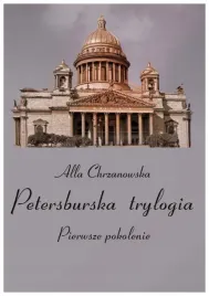 petersburska-trylogia-pierwsze-pokolenie-tom-1