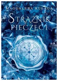 straznik-pieczeci-magdalena-kulaga