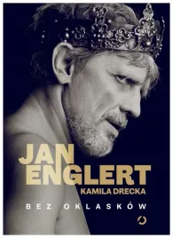 bez-oklaskow-jan-englert-kamila-drecka