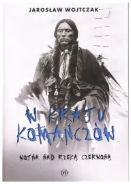 w-kraju-komanczow-wojna-nad-rzeka-czerwona