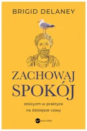 zachowaj-spokoj-stoicyzm-w-praktyce-na-brigid-delaney
