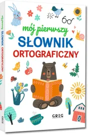 moj-pierwszy-slownik-ortograficzny-wydawnictwo-greg