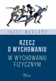 rzecz-o-wychowaniu-w-wychowaniu-fizycznym