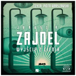 wyjscie-z-cienia-janusz-a-zajdel-audiobook