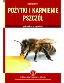 pozytki-i-karmienie-pszczol-praca-zbiorowa-pod-redakcja-teresy-kobialki