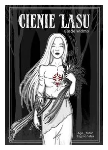 cienie-lasu-blade-widmo-aga-szymanska