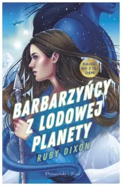 barbarzyncy-z-lodowej-planety-ruby-dixon