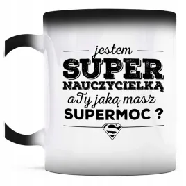 kubek-magiczny-do-kawy-jestem-super-nauczycielka-supermoc-szkola-klasa