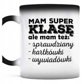 kubek-magiczny-do-kawy-mam-super-klase-i-wywiadowki-nauczyciel-szkola
