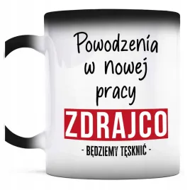 kubek-magiczny-do-kawy-powodzenia-zdrajco-bedziemy-tesknic-zmiana