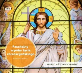 cd-mp3-paschalny-wymiar-zycia-chrzescijanskiego-kolekcja-zycia-duchowego