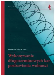 wykonywanie-dlugoterminowych-kar-pozbawienia-aleksandra-polak-kruszyk