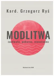 modlitwa-zuchwala-pokorna-nieustanna