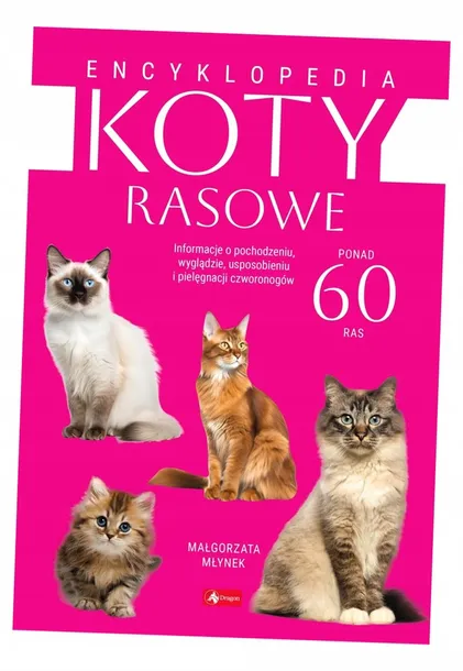 encyklopedia-kotow-rasowych-mlynek-malgorzata-wydawnictwo-dragon