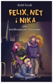 felix-net-i-nika-t-14-oraz-nie-bezpieczne-rafal-kosik