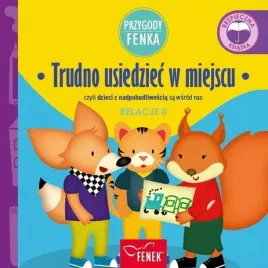 przygody-fenka-relacje-2-trudno-usiedziec
