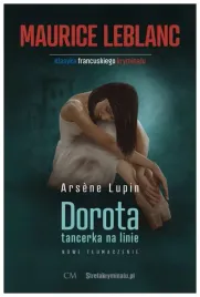 arsene-lupin-dorota-tancerka-na-linie